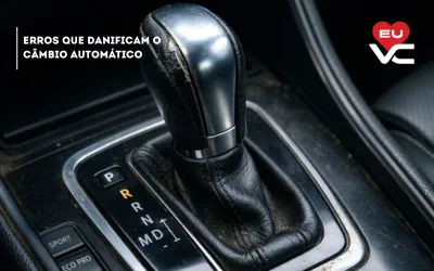 Erros Que Danificam o Câmbio Automático: O Que Evitar Para o Carro Durar Mais Erros Que Danificam o Câmbio Automático: O Que Evitar Para o Carro Durar Mais